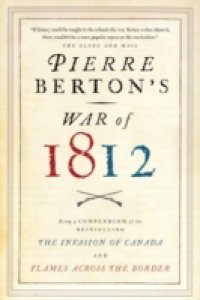 Читать Pierre Berton's War of 1812