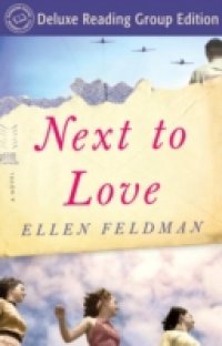 Next to Love (Random House Reader`s Circle Deluxe Reading Group Edition)