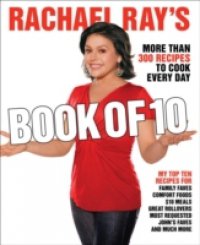 Rachael Ray`s Book of 10