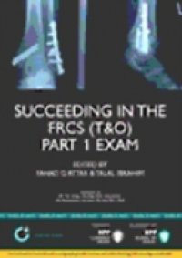 Succeeding in the FRCS T&O
