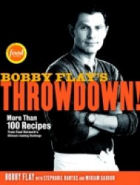 Bobby Flay`s Throwdown!