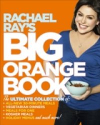 Rachael Ray`s Big Orange Book