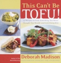 This Can`t Be Tofu!