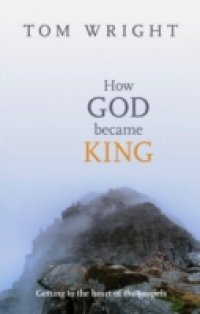 Читать How God Became King