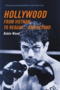 Hollywood from Vietnam to Reagan…and Beyond