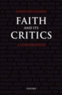 Faith and Its Critics: A Conversation
