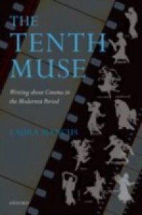 Tenth Muse: Writing about Cinema in the Modernist Period