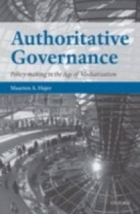Authoritative Governance: Policy Making in the Age of Mediatization