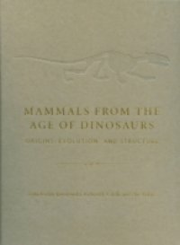 Mammals from the Age of Dinosaurs
