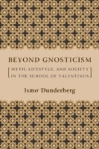 Beyond Gnosticism