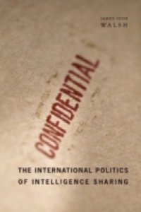 International Politics of Intelligence Sharing