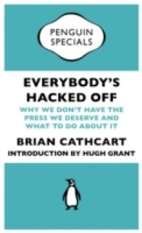 Everybody`s Hacked Off (Penguin Specials)