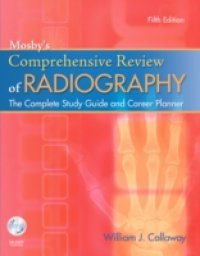 Mosby`s Comprehensive Review of Radiography