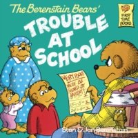 Читать Berenstain Bears and the Trouble at School