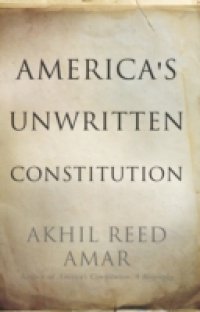 America`s Unwritten Constitution
