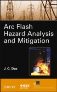 ARC Flash Hazard Analysis and Mitigation