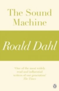 Sound Machine (A Roald Dahl Short Story)