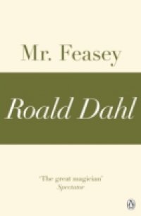 Читать Mr Feasey (A Roald Dahl Short Story)