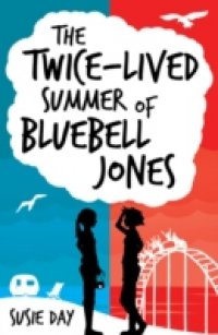 Читать Twice-Lived Summer of Bluebell Jones