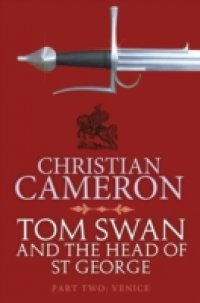 Читать Tom Swan and the Head of St George Part Two: Venice