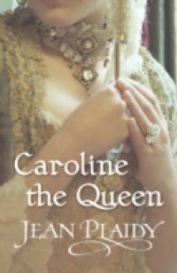 Читать Caroline the Queen