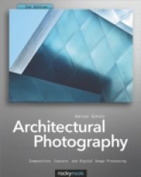 Читать Architectural Photography