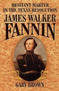 Hesitant Martyr of the Texas Revolution