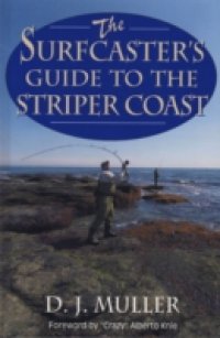 Читать Surfcaster`s Guide to the Striper Coast