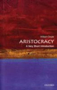 Aristocracy: A Very Short Introduction