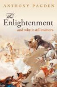 Читать Enlightenment: And Why it Still Matters