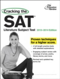 Cracking the SAT Literature Subject Test, 2013-2014 Edition
