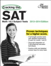 Читать Cracking the SAT Math 1 & 2 Subject Tests, 2013-2014 Edition