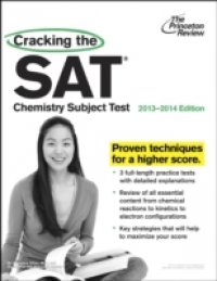 Читать Cracking the SAT Chemistry Subject Test, 2013-2014 Edition