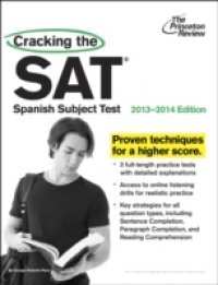 Читать Cracking the SAT Spanish Subject Test, 2013-2014 Edition