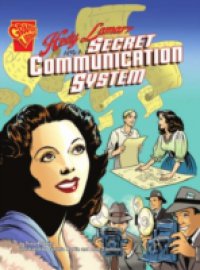 Hedy Lamarr and a Secret Communication System