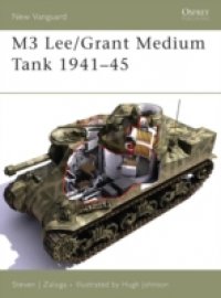 Читать M3 Lee/Grant Medium Tank 1941-45