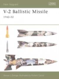 Читать V-2 Ballistic Missile 1942-52