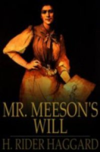 Mr. Meeson`s Will