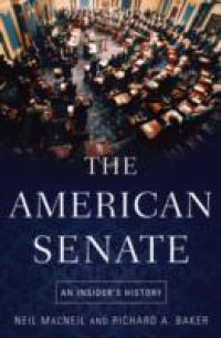 American Senate: An Insiders History
