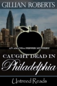 Читать Caught Dead in Philadelphia