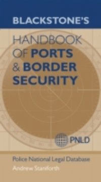 Blackstone`s Handbook of Ports & Border Security