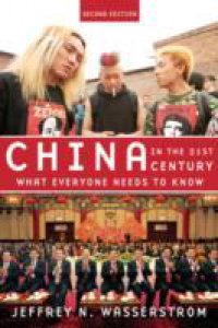 China in the 21st Century: What Everyone Needs to KnowRG