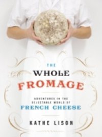 Whole Fromage