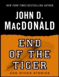 Читать End of the Tiger and Other Stories