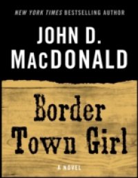 Border Town Girl