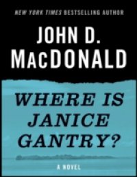 Where Is Janice Gantry?