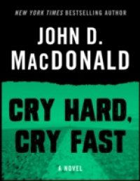 Читать Cry Hard, Cry Fast