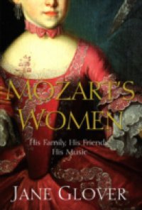 Mozart`s Women