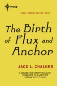 Читать Birth of Flux and Anchor