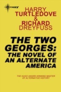 Читать Two Georges: A Novel of an Alternate America